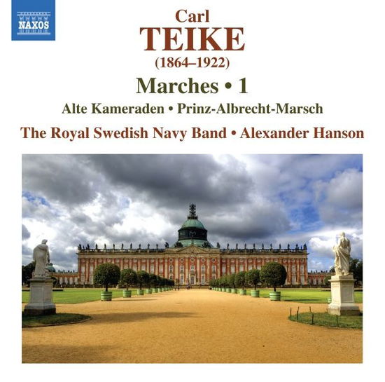 The Royal Swedish Navy Band & Alexander Hanson · Carl Teike: Marches, Vol. 1 (CD) (2024)