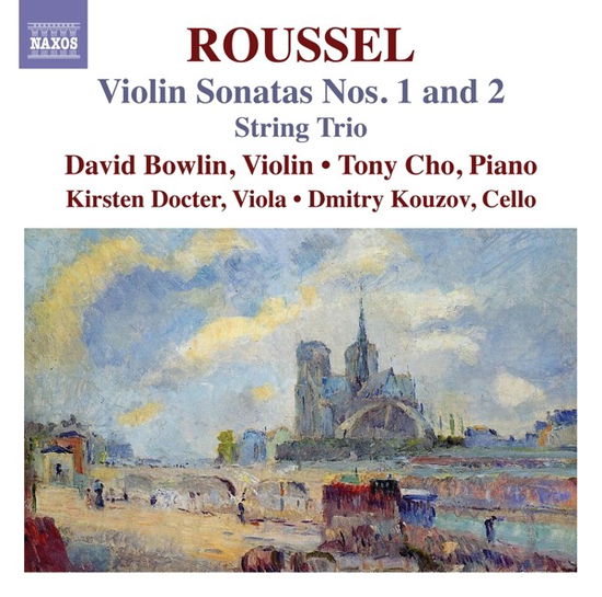Cover for David Bowlin · Albert Roussel: Violin Sonatas Nos. 1 and 2 - String Trio (CD) (2024)