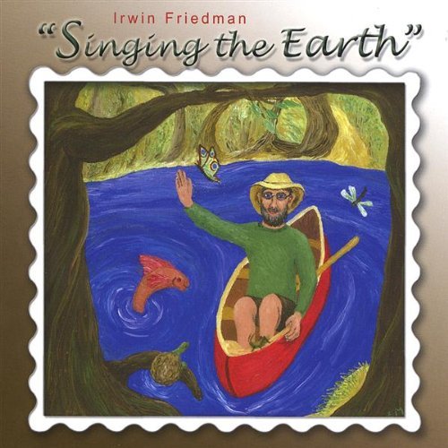 Cover for Irwin Friedman · Singing the Earth (CD) (2008)
