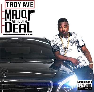 Cover for Troy Ave · Major Without A Deal (CD) (2023)