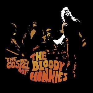 The Bloody Honkies · The Gospel Of.. (CD) (2007)