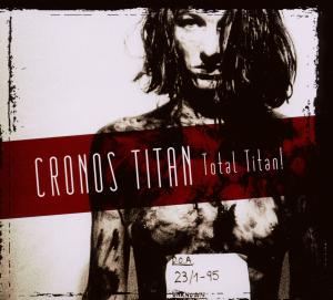 Cover for Cronos Titan · Total Titan (CD) [Bonus Tracks edition] (2012)