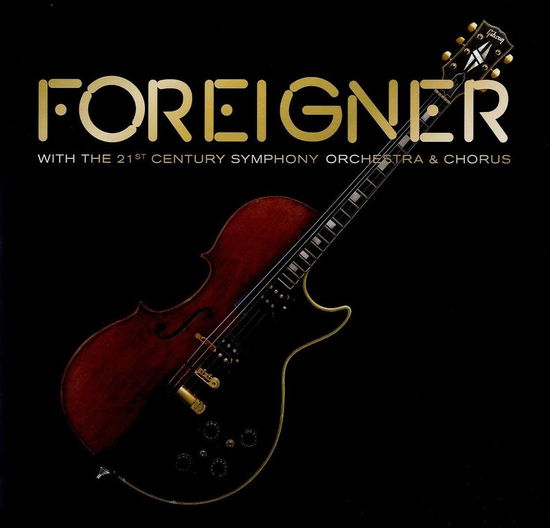 Cover for Foreigner · With the 21st Century Symphony Orchestra &amp; Chorus (LP) (2021)