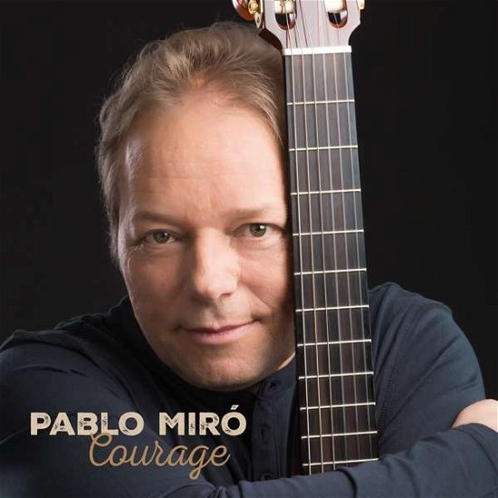 Courage - Pablo Miró - Musik - STURM & KLANG - 4042564187779 - 26. oktober 2018