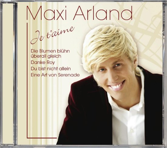 Cover for Maxi Arland · Je T'aime (CD) (2010)