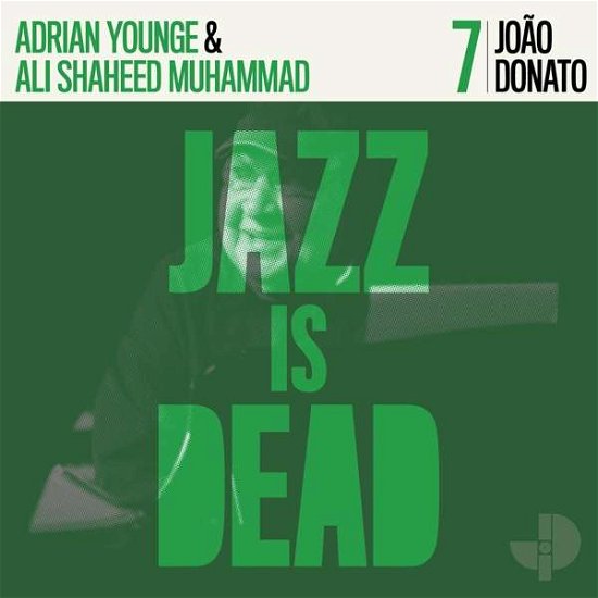 João Donato (Jazz is Dead 7) - Donato, Joao / Adrian Younge / Ali Shaheed Muhammad - Music - JAZZ - 4062548020779 - June 4, 2021