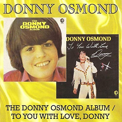 Cover for Donny Osmond · The Donny Osmond Album / to You with Love. Donny (CD) [Japan Import edition] (2018)