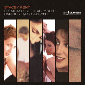 Premium Best-Stacey Kent Candid Years 1996-2003 - Stacey Kent - Music - ULTRA VYBE - 4526180595779 - April 1, 2022