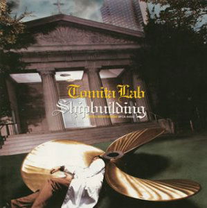 Cover for Tomita Lab · Shipbuilding (CD) (2003)