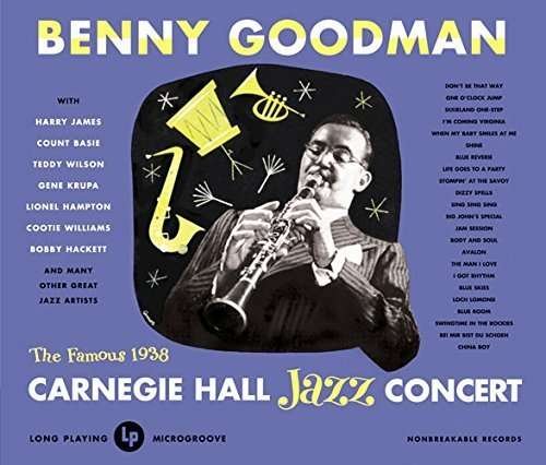 Cover for Benny Goodman · Live at Carnegie Hall 1938 Complete (CD) [Japan Import edition] (2015)