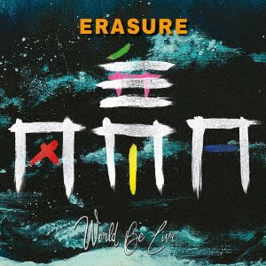 Cover for Erasure · World Be Live (CD) [Japan Import edition] (2018)