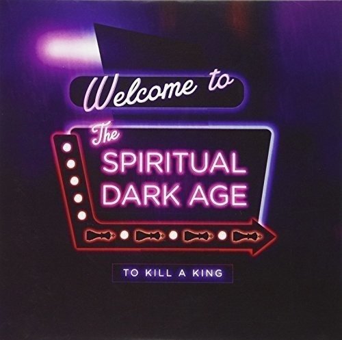 Cover for To Kill A King · Spiritual Dark Age (7&quot;) (2017)