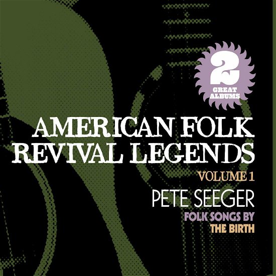 American Folk Revival Legends. Vol. 1 - Pete Seeger - Música - GREYSCALE - 5056083204779 - 19 de julio de 2019