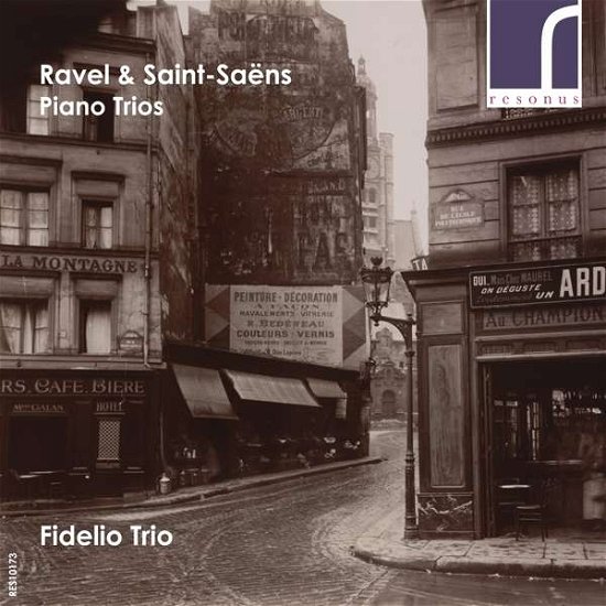 Cover for Ravel / Saint-saens / Fidelio Trio · Ravel &amp; Saint-saens: Piano Trios (CD) (2016)