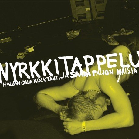 Cover for Nyrkkitappelu · Haluan Olla Rocktähti Ja Saada Paljon Naisia (LP) (2014)