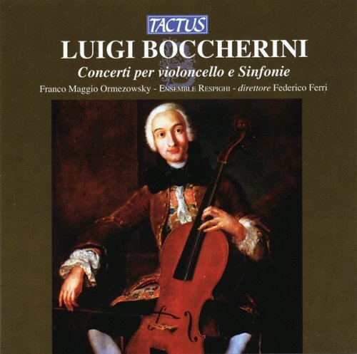 Cello Concertos & Symphonies - Boccherini / Ormezowsky / Respighi Ens / Ferri - Musiikki - TACTUS - 8007194103779 - tiistai 4. syyskuuta 2007