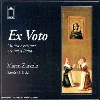 Ex Voto - Zurzolo, Marco & Banda M.V.M. - Musikk - EGEA - 8015948000779 - 7. mai 2021