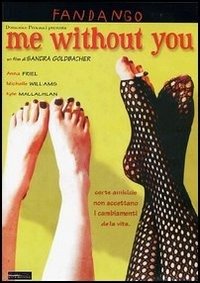 Me Without You - Michelle Williams - Elokuva -  - 8017229495779 - tiistai 19. helmikuuta 2013
