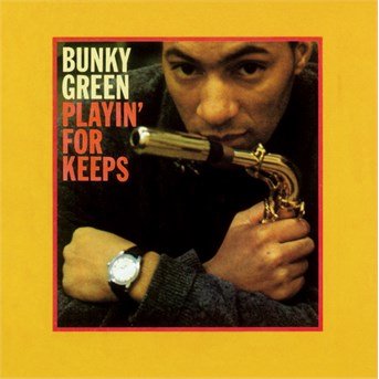 Cover for Bunky Green · Playin For Keeps (CD) [Remastered edition] (2016)