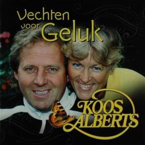 Cover for Koos Alberts · Vechten Voor Geluk (CD) (2008)