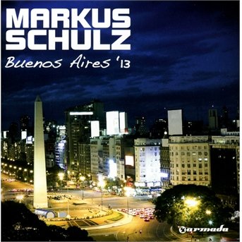 Cover for Markus Schulz · Buenos Aires 2013 (CD) (2013)