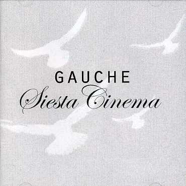 Cover for Gauche · Siesta Cinema (CD) (2006)