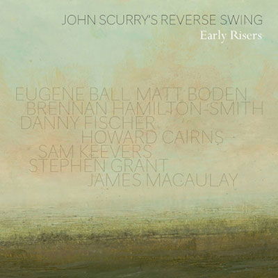 Cover for Scurry,john / Reverse Swing · Early Risers (CD) (2021)