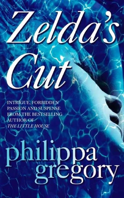 Cover for Philippa Gregory · Zelda’s Cut (Paperback Book) (2001)