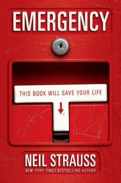 Emergency: This Book Will Save Your Life - Neil Strauss - Kirjat - HarperCollins Publishers Inc - 9780060898779 - sunnuntai 1. maaliskuuta 2009