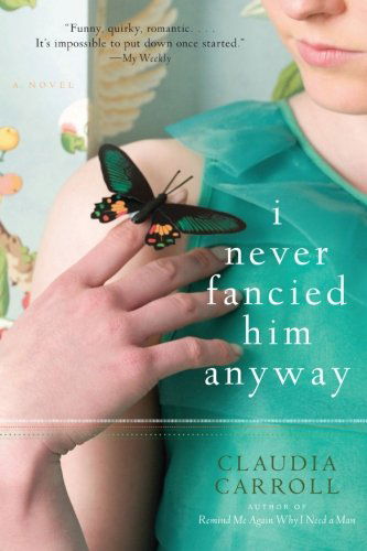 Cover for Claudia Carroll · I Never Fancied Him Anyway (Paperback Book) (2009)