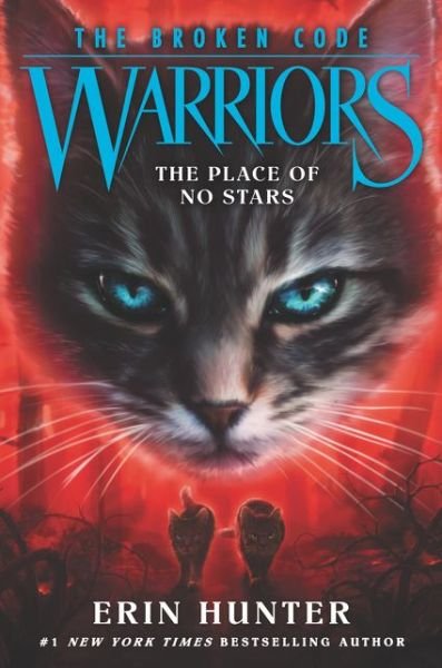 Cover for Erin Hunter · Warriors : The Broken Code #5 : The Place of No Stars (Innbunden bok) (2021)