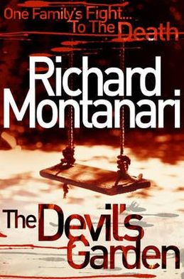 Cover for Richard Montanari · The Devil's Garden (Paperback Book) (2010)