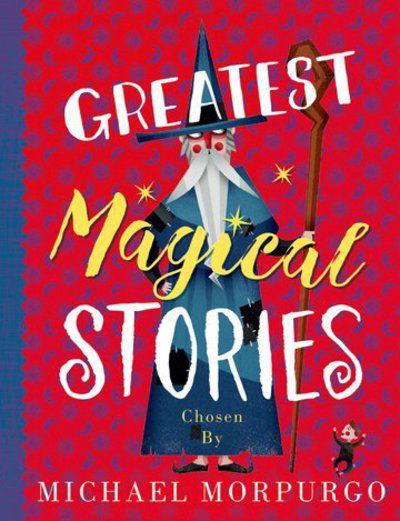 Cover for Michael Morpurgo · Greatest Magical Stories (Pocketbok) (2018)