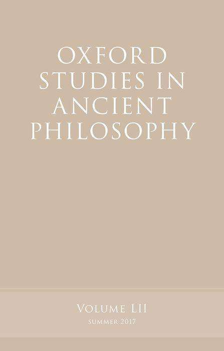 Oxford Studies in Ancient Philosophy, Volume 52 - Oxford Studies in Ancient Philosophy -  - Bücher - Oxford University Press - 9780198805779 - 10. August 2017