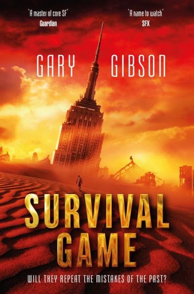 Cover for Gary Gibson · Survival Game - The Apocalypse Duology: Book Two (Inbunden Bok) [Main Market Ed. edition] (2016)