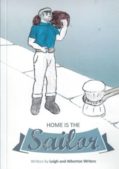 Cover for Leigh · Home Is The Sailor (Paperback Book) (2017)