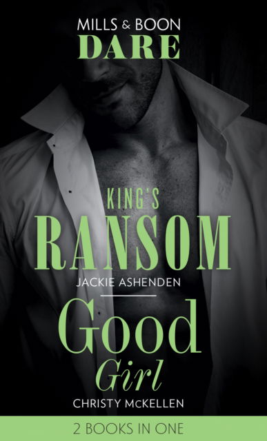 Cover for Jackie Ashenden · King's Ransom / Good Girl: King's Ransom (Kings of Sydney) / Good Girl (Sexy Little Secrets) (Paperback Book) (2019)