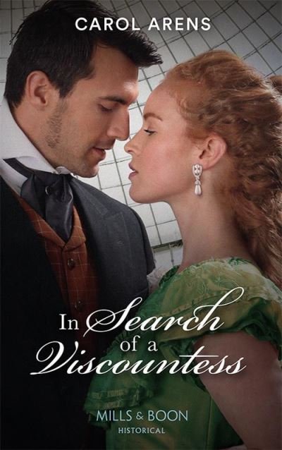 In Search Of A Viscountess - The Rivenhall Weddings - Carol Arens - Livros - HarperCollins Publishers - 9780263301779 - 23 de junho de 2022