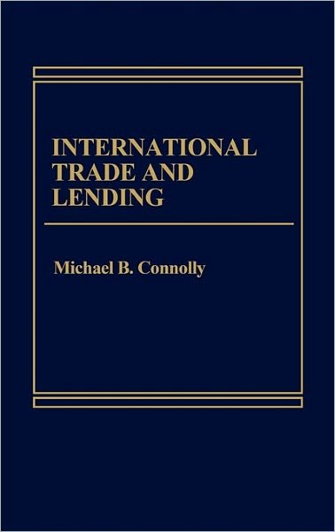 Cover for Michael Connolly · International Trade and Lending (Inbunden Bok) (1985)