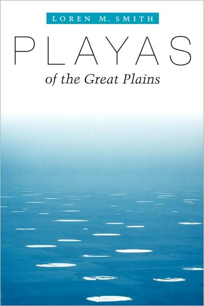 Cover for Loren M. Smith · Playas of the Great Plains (Paperback Book) (2003)