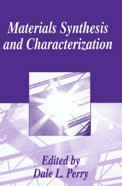 Cover for Dale L Perry · Materials Synthesis and Characterization (Hardcover Book) [1997 edition] (1997)