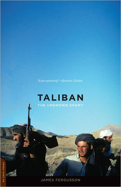 Cover for James Fergusson · Taliban: the Unknown Enemy (Paperback Bog) (2012)