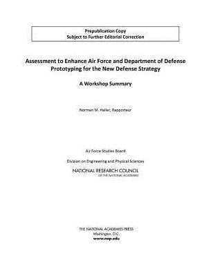 Cover for National Research Council · Assessment to Enhance Air Force and Department of Defense Prototyping for the New Defense Strategy: A Workshop Summary (Pocketbok) (2014)