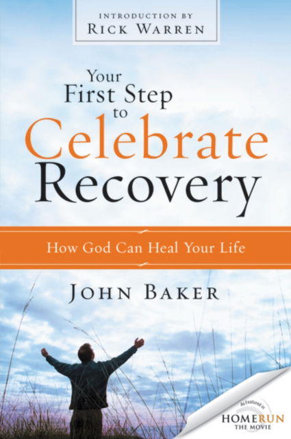 Cover for John Baker · Your First Step to Celebrate Recovery: How God Can Heal Your Life - Celebrate Recovery (Pocketbok) (2013)