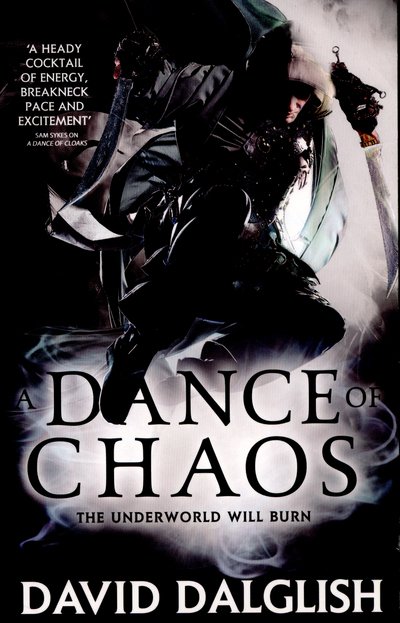 A Dance of Chaos: Book 6 of Shadowdance - Shadowdance - David Dalglish - Libros - Little, Brown Book Group - 9780356502779 - 14 de mayo de 2015