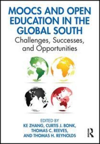 MOOCs and Open Education in the Global South: Challenges, Successes, and Opportunities - Ke Zhang - Livros - Taylor & Francis Ltd - 9780367025779 - 13 de novembro de 2019