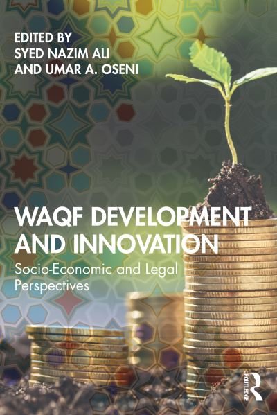 Waqf Development and Innovation: Socio-Economic and Legal Perspectives (Pocketbok) (2021)