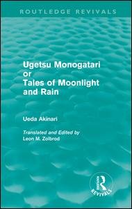 Cover for Ueda Akinari · Ugetsu Monogatari or Tales of Moonlight and Rain (Routledge Revivals): A Complete English Version of the Eighteenth-Century Japanese collection of Tales of the Supernatural - Routledge Revivals (Innbunden bok) (2011)