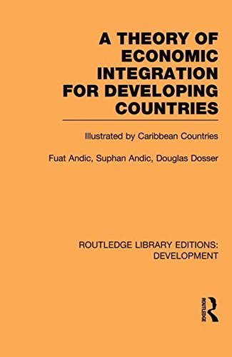 Cover for Fuat Andic · A Theory of Economic Integration for Developing Countries: Illustrated by Caribbean Countries - Routledge Library Editions: Development (Paperback Bog) (2013)