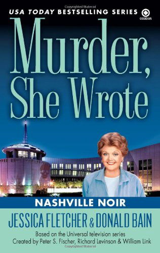 Cover for Jessica Fletcher · Murder, She Wrote: Nashville Noir - Murder She Wrote (Paperback Book) [Reissue edition] (2011)